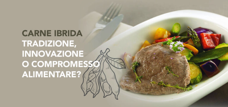 Carne ibrida: tradizione, innovazione o compromesso alimentare?